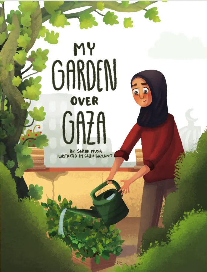 Cover of My Garden over Gaza, a picture book by Sarah Musa